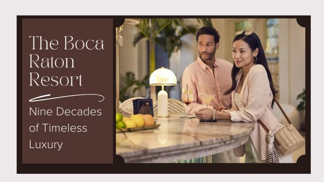 THE BOCA RATON RESORT: A LEGACY OF COASTAL SOPHISTICATION 5 dining experience at the boca raton resort