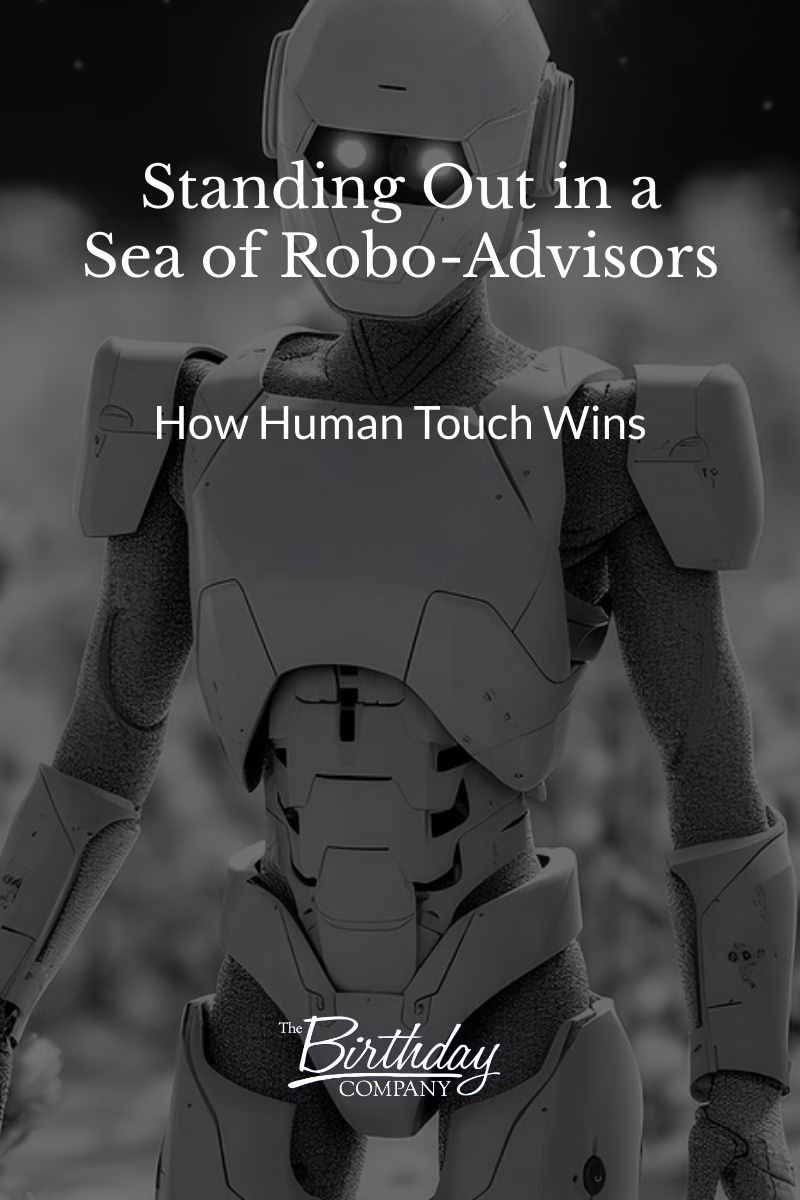 Standing Out in a Sea of Robo-Advisors How Human Touch Wins