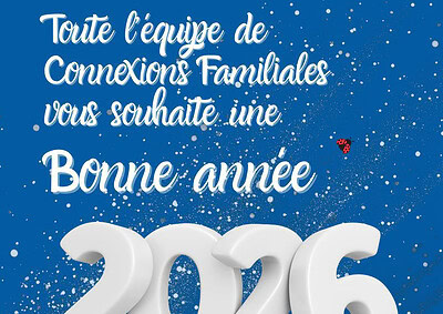 Voeux 2026 : le mot du président de Connexions Familiales