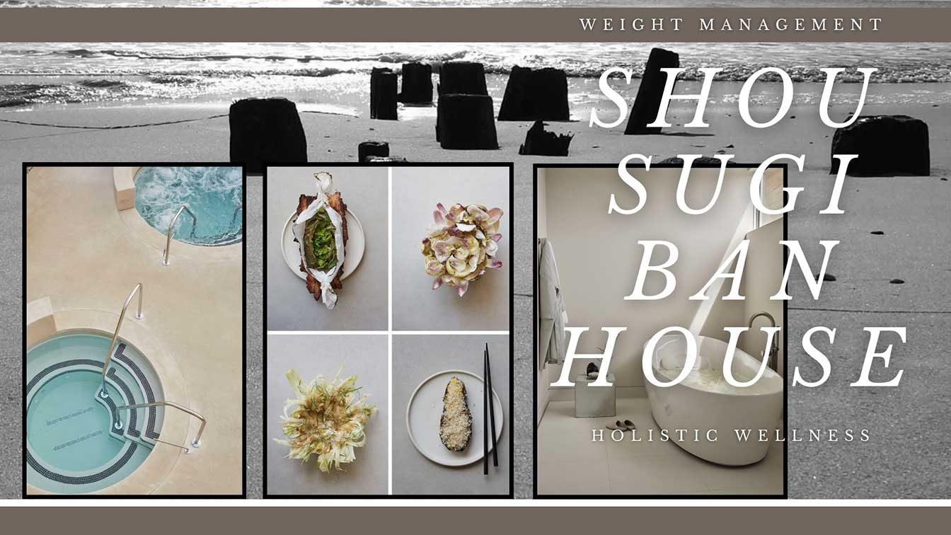 weight management at shou sugi ban house
