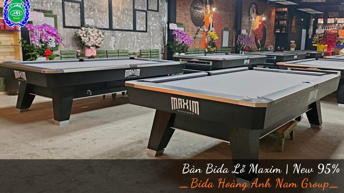 Bàn bida lỗ Maxim - New 95% | Bida Hoàng Anh Nam Group