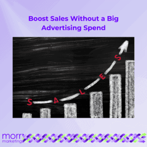 WOMM Benefits - Boost Sales Without a Big Advertising Spend