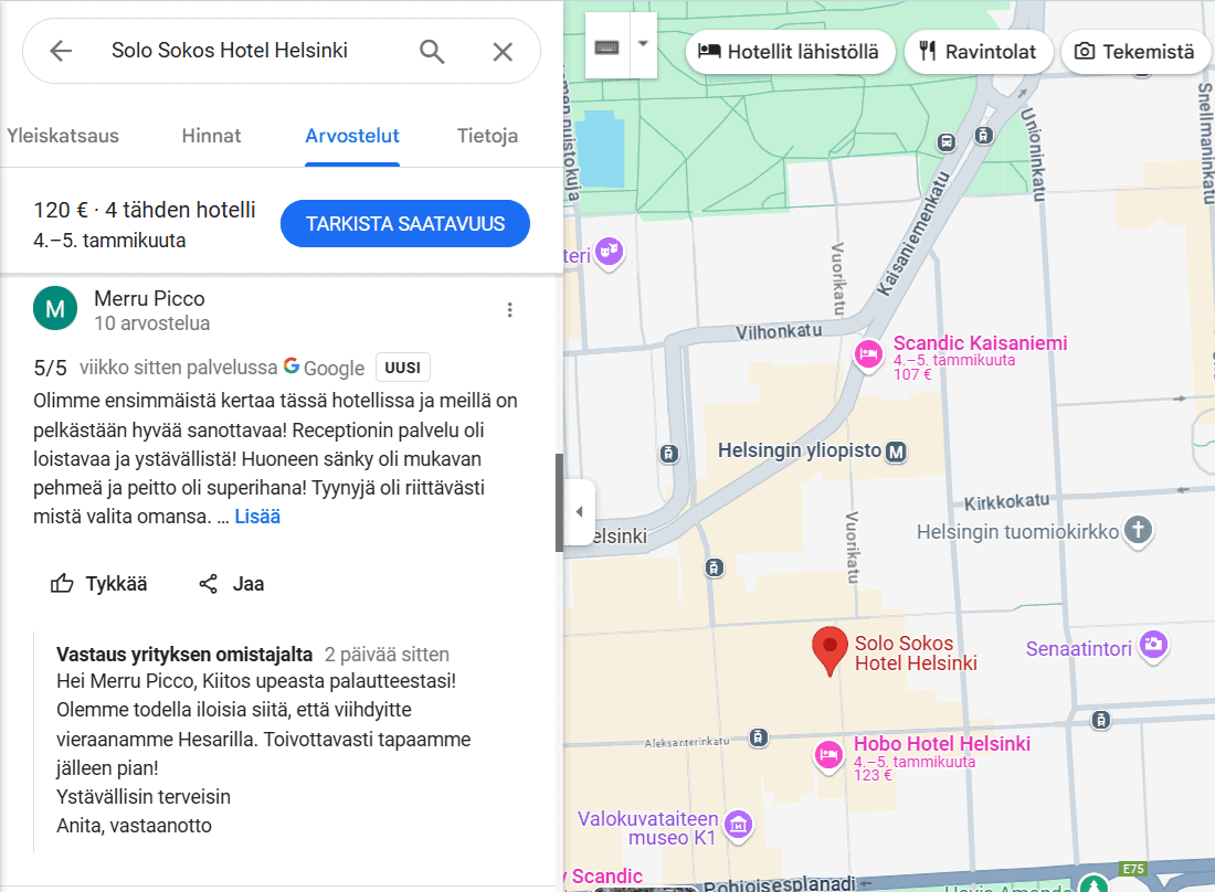 Asia, joka auttaa saamaan hyvät arvostelut Googleen on arvosteluihin vastaaminen. Kun asiakas näkee, että arvosteluun vastataan, saattaa hän jopa alitajuisesti antaa ehkä yhden tähden enemmänkin. On kiva, että omiin arvosteluihin vastataan!
Kuvassa Solo Sokos Hotel Helsinki 5/5 Google Maps arvostelu, johon vastaanottotyöntekijä on vastannut mukavasti.