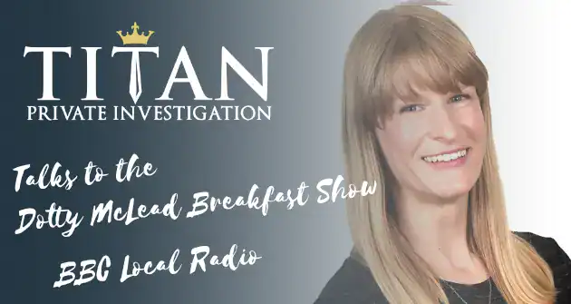 Dotty McLeod Breakfast Show - BBC Radio Cambridgeshire | Titan Investigations