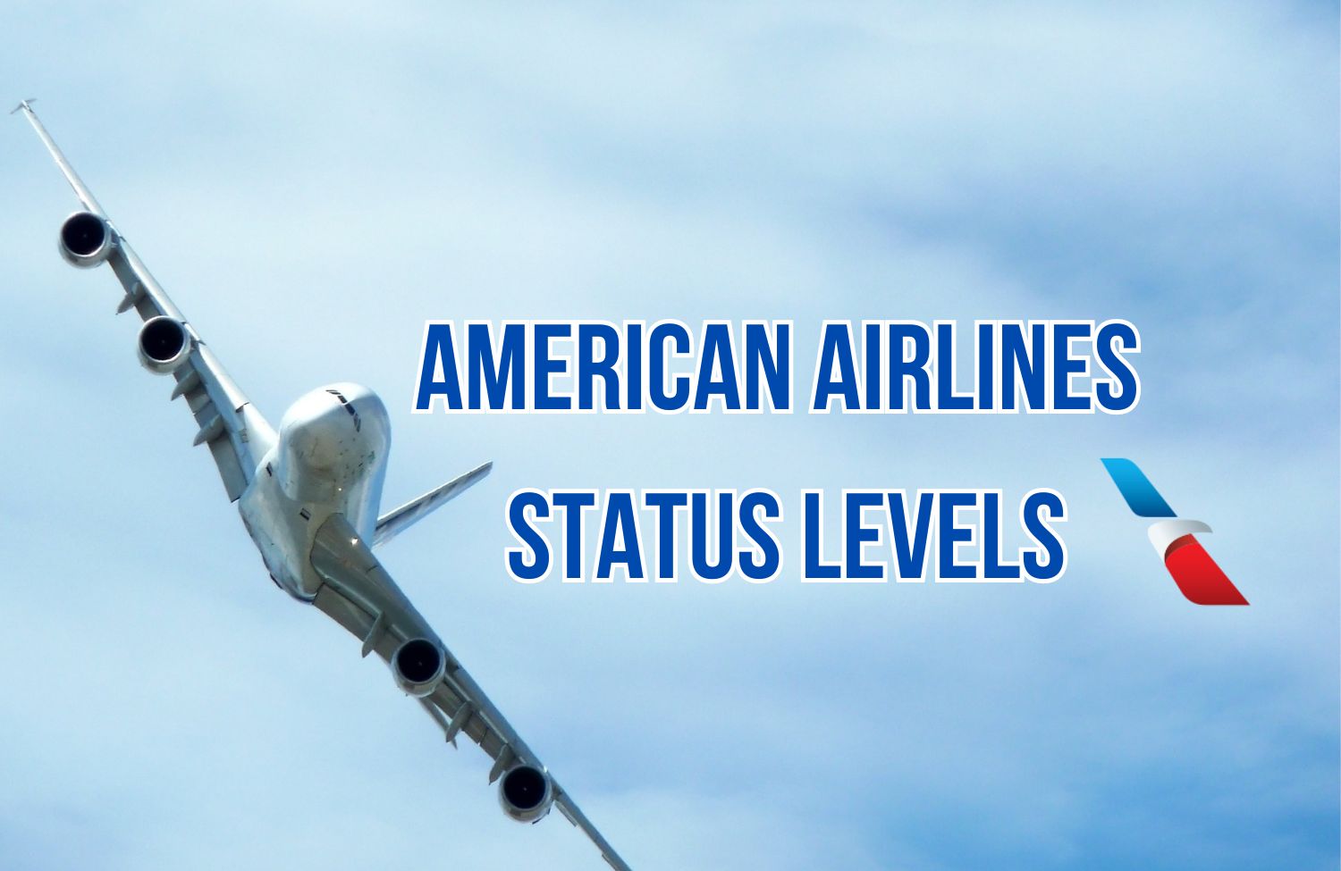 Understanding American Airlines Status Levels 14 American Airlines Status Levels