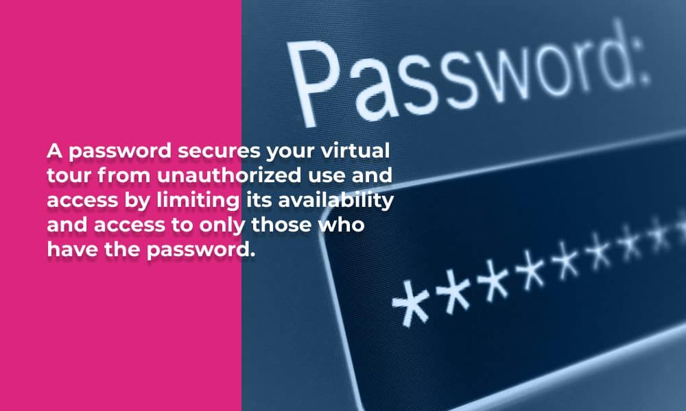 Virtual Tour Password vs. No Password: Which One is Better for Your Brand? 1 The Benefits of Virtual tour password