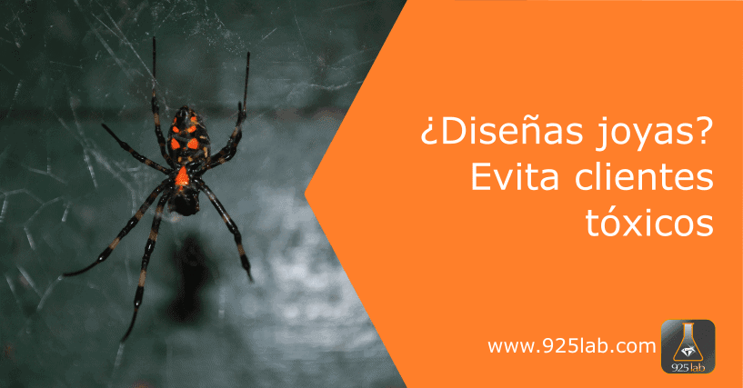 925lab - ¿Diseñas joyas? Evita clientes tóxicos