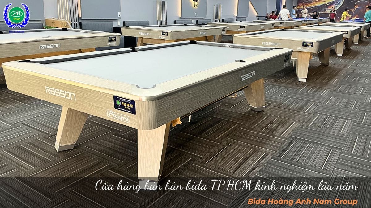 Cửa hàng bán bàn bida TP.HCM kinh nghiệm lâu năm