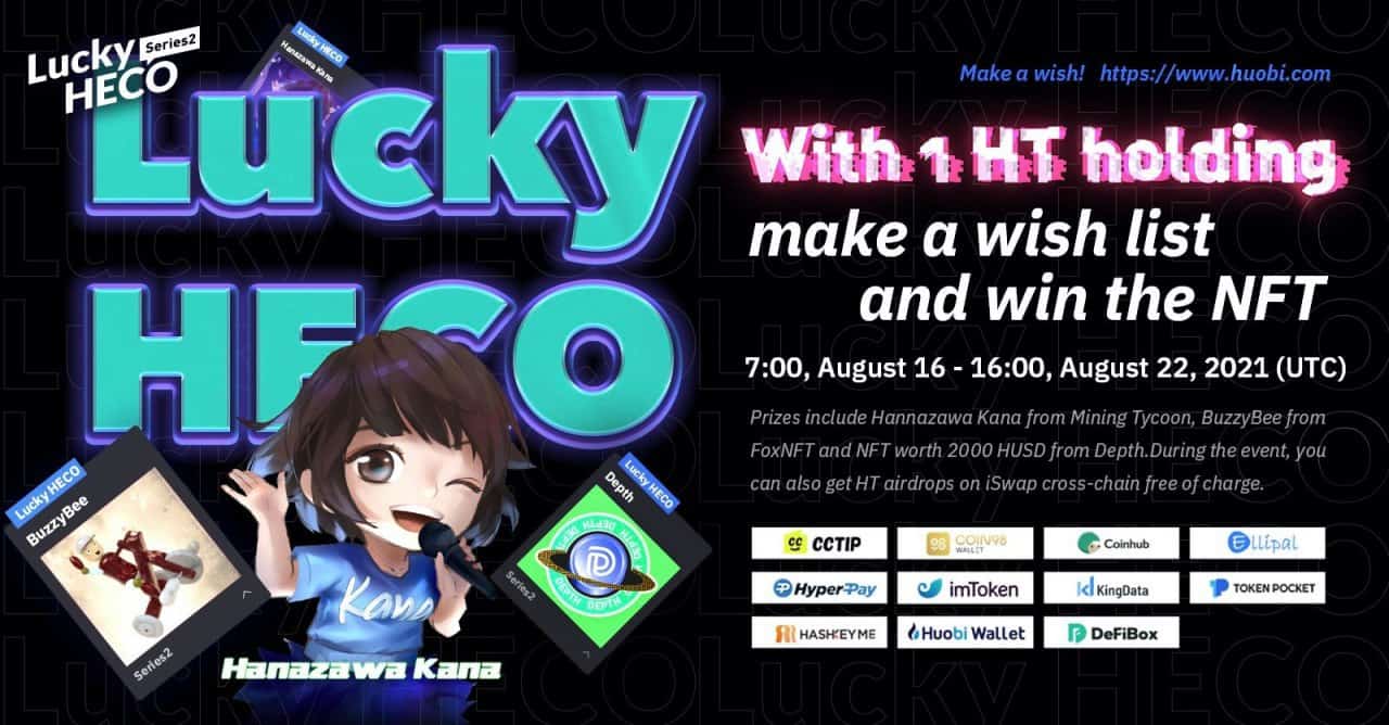 Huobi Eco Chain (HECO) launches Phase two of Lucky HECO with numerous fascinating NFT rewards 1 Huobi Eco Chain (HECO) launches Phase 2 of Lucky HECO with many exciting NFT rewards
