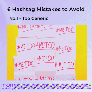 Hashtag Mistake 1 - Too Generic