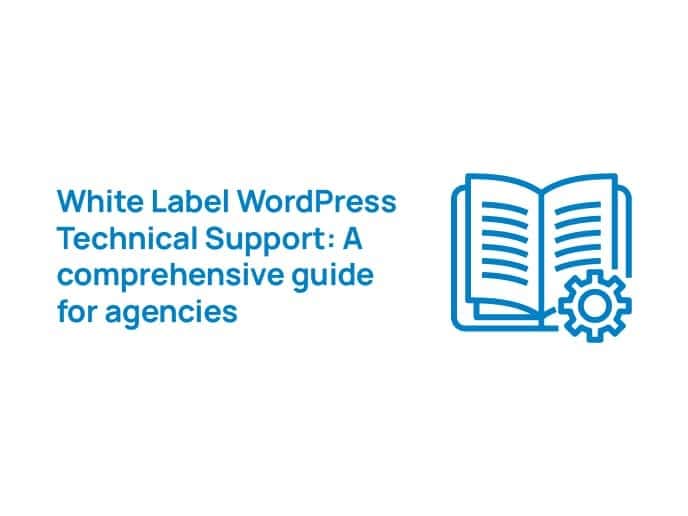 WHITE-LABEL-WORDPRESS-TECHNICAL-SUPPORT