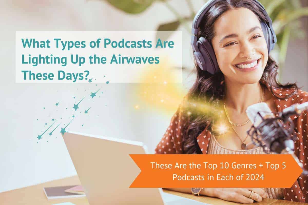 What Types of Podcasts Are Lighting Up the Airwaves These Days 1 768x512