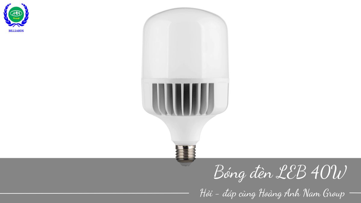 Bóng đèn LED 40W