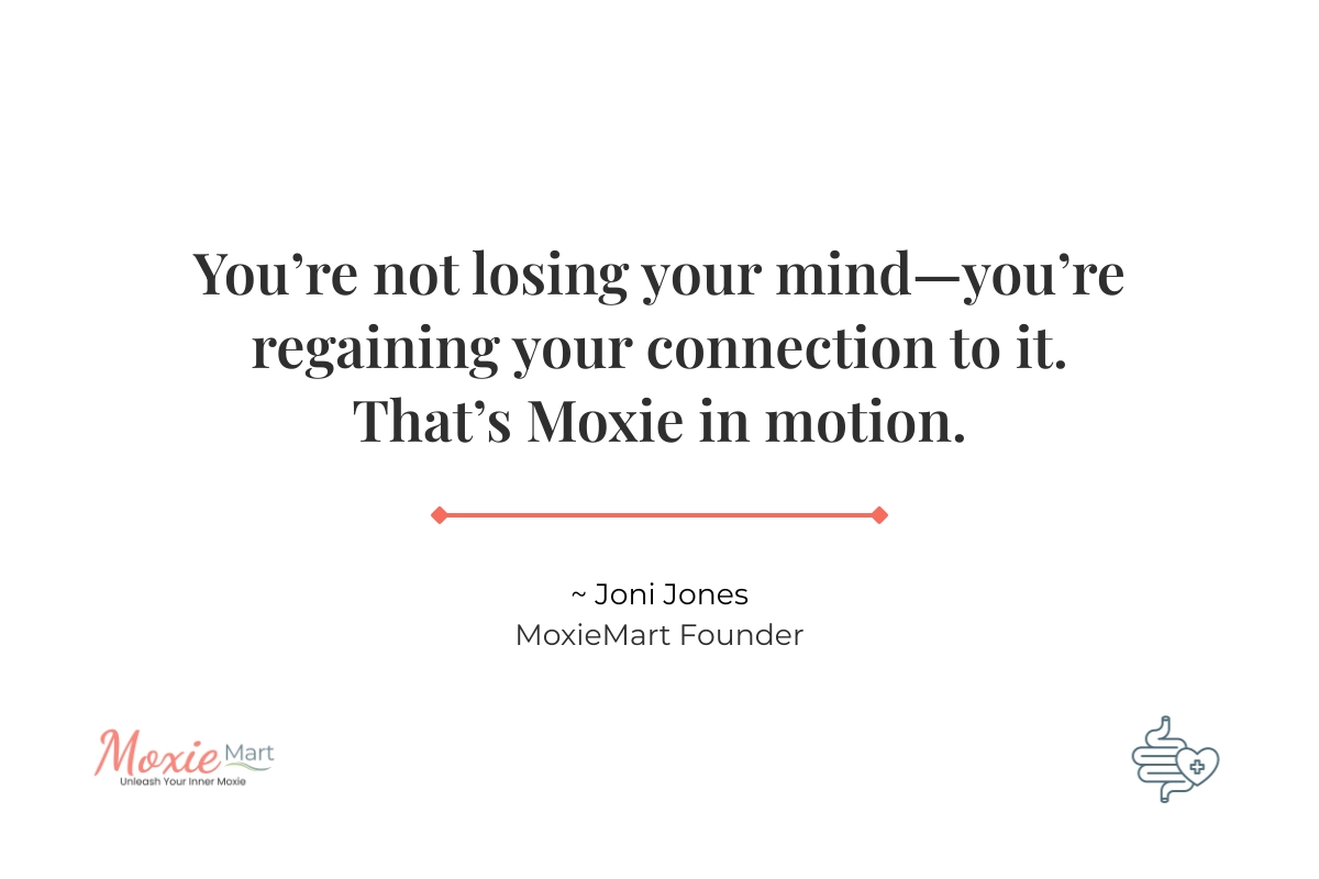 MoxieMart Gut-Brain Axis Quote MoxieMart Gut Health Pillar Quote