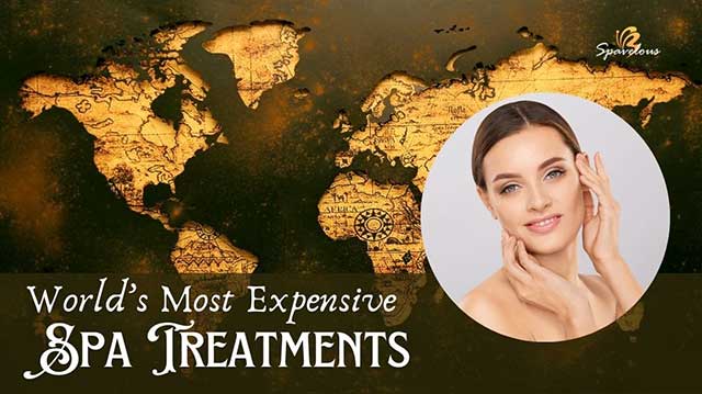 WORLD'S MOST EXPENSIVE SPA TREATMENTS 3 where luxury knows no limits