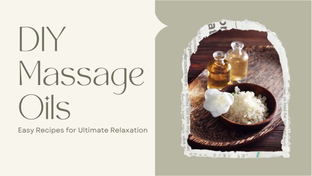 DIY MASSAGE OILS: EASY RECIPES FOR ULTIMATE RELAXATION 5 advanced tips and storage