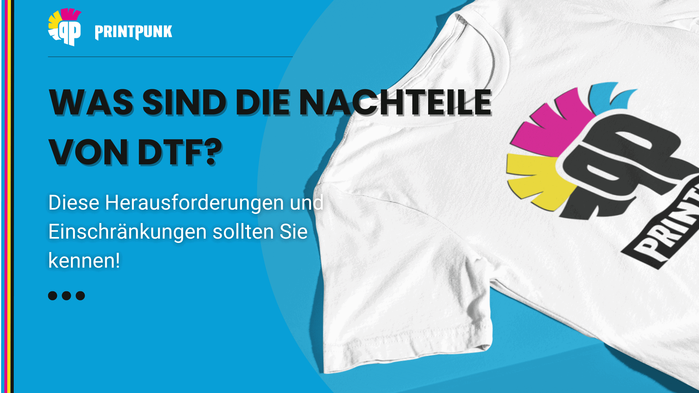Was sind die Nachteile von DTF?
