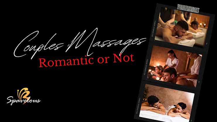 COUPLES MASSAGES ARE NOT ROMANTIC 3 couples massages reality check