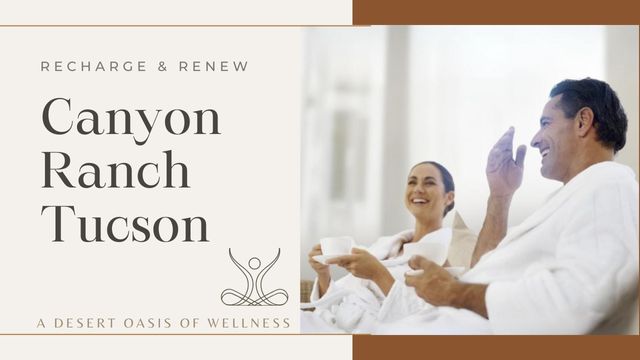 CANYON RANCH TUCSON: YOUR DESERT WELLNESS ESCAPE 6 unique features at canyon ranch tucson