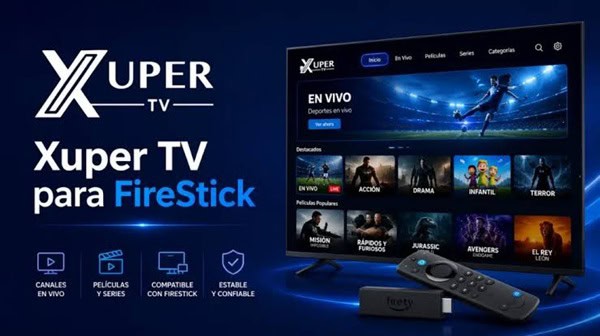 Cómo Actualizar Xuper TV para Firestick a la Última Versión Cómo Actualizar Xuper TV para Firestick a la Última Versión