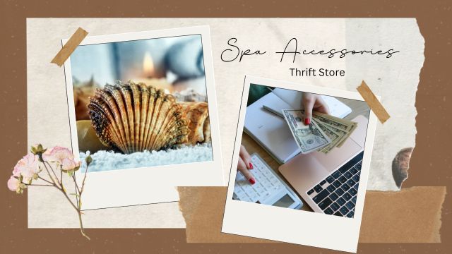 THRIFT STORE FINDS FOR SPA ACCESSORIES 6 budget-conscious thrift store spa strategies