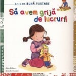 Sa avem grija de lucruri! de Aleix Cabrera carte copii sa avem grija de lucruri