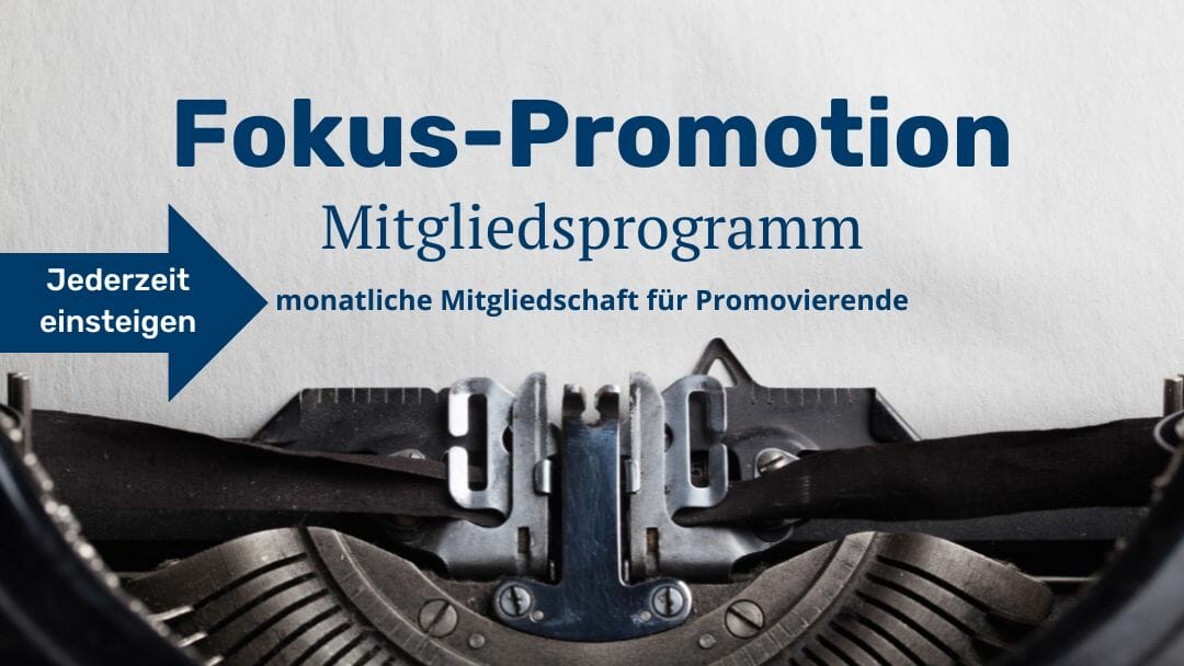 Fokus-Promotion: Workshops, Schreibcoaching, Promotionscoaching und Community für den Erfolg Deiner Promotion Fokus-Promotion: Workshops, Schreibcoaching, Promotionscoaching und Community für den Erfolg Deiner Promotion