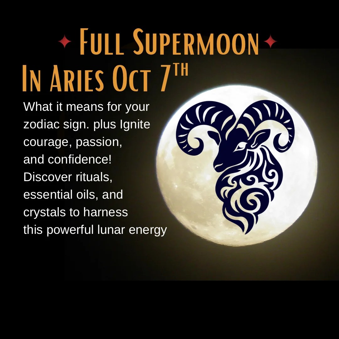 Aries Full Supermoon – October 7th, 2025 1 Kjahli