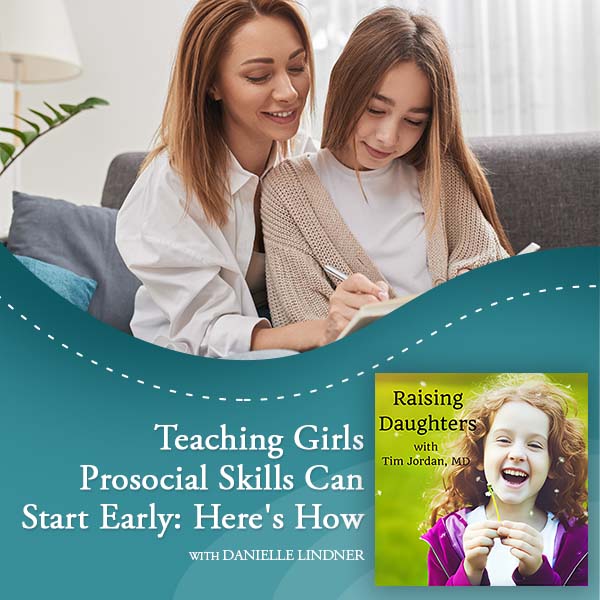 Raising Daughters | Danielle Lindner | Prosocial Skills