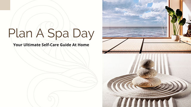 PLAN A SPA DAY: YOUR ULTIMATE SELF-CARE GUIDE AT HOME 3 solo spa rituals