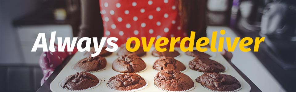 Begeistere deine Kunden: Always overdeliver