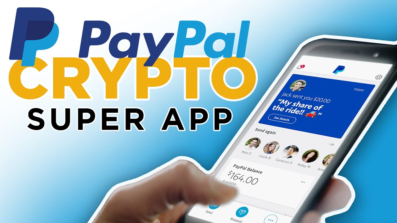 PayPal launches the Super App for cryptocurrencies 1 PayPal launches the Super App for cryptocurrencies