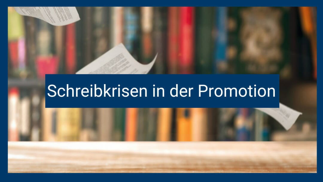 Schreibkrisen der Dissertation