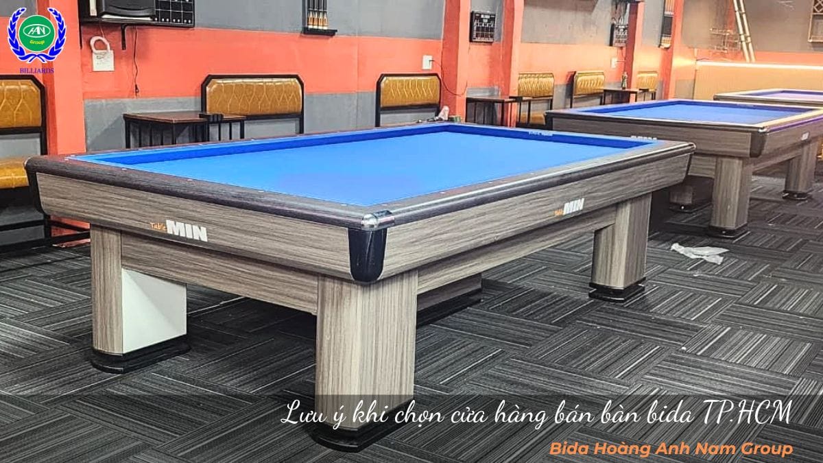 Lưu ý khi chọn cửa hàng bán bàn bida TP.HCM