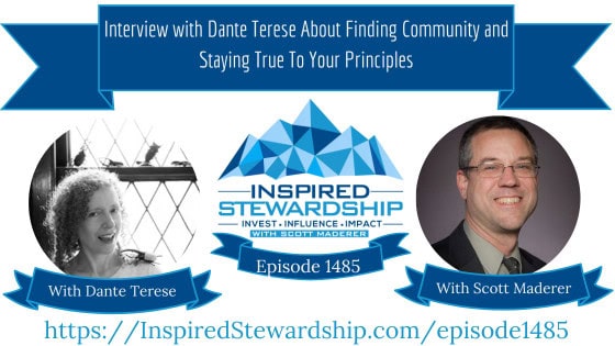 Episode 1485 Interview with Dante Terese About Finding Community and Staying True To Your Principles