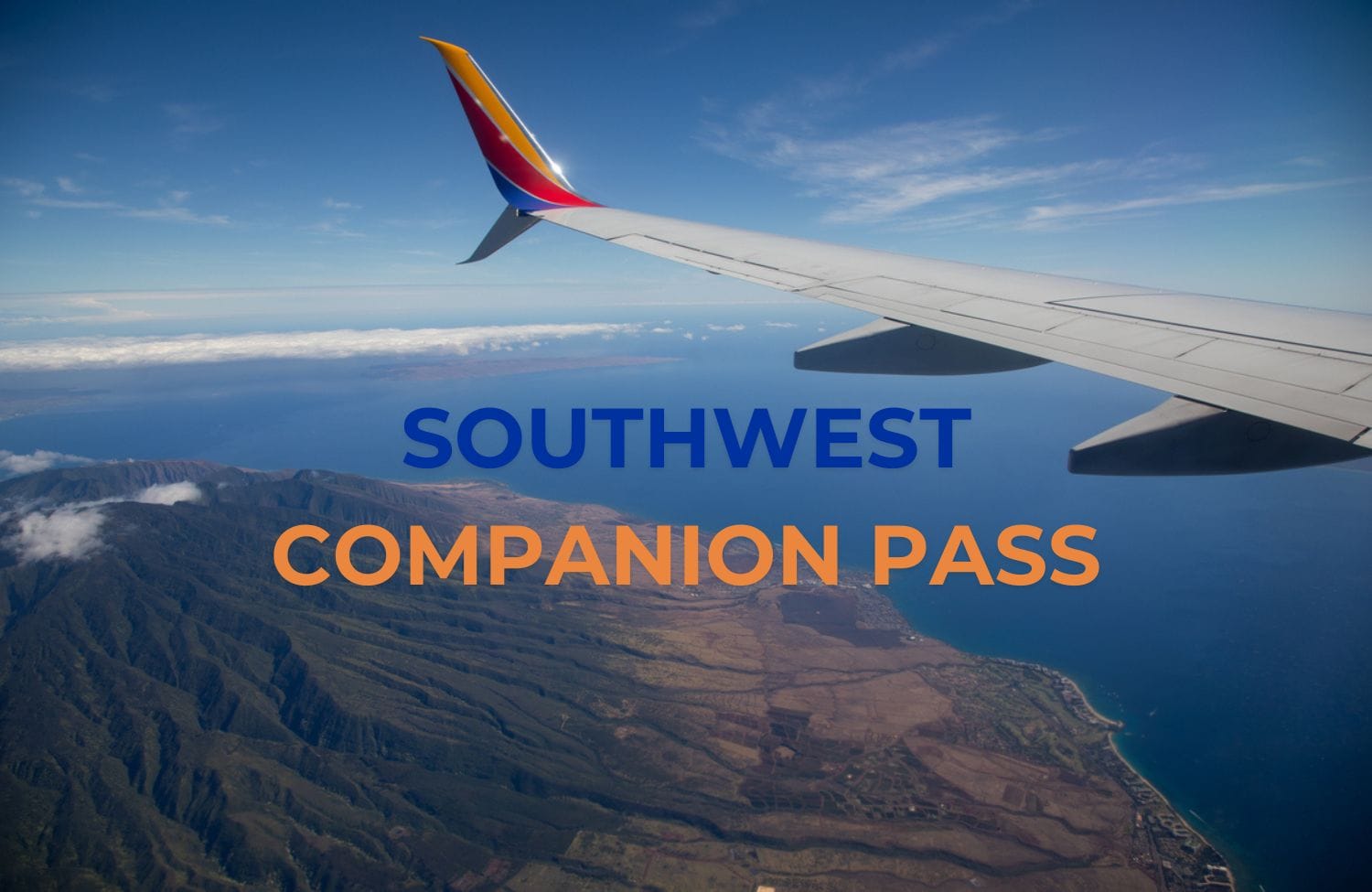 Southwest Airlines Companion Pass & How to Get the Maximum Benefit 14 Southwest Companion Pass