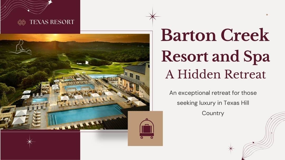 barton creek resort and spa