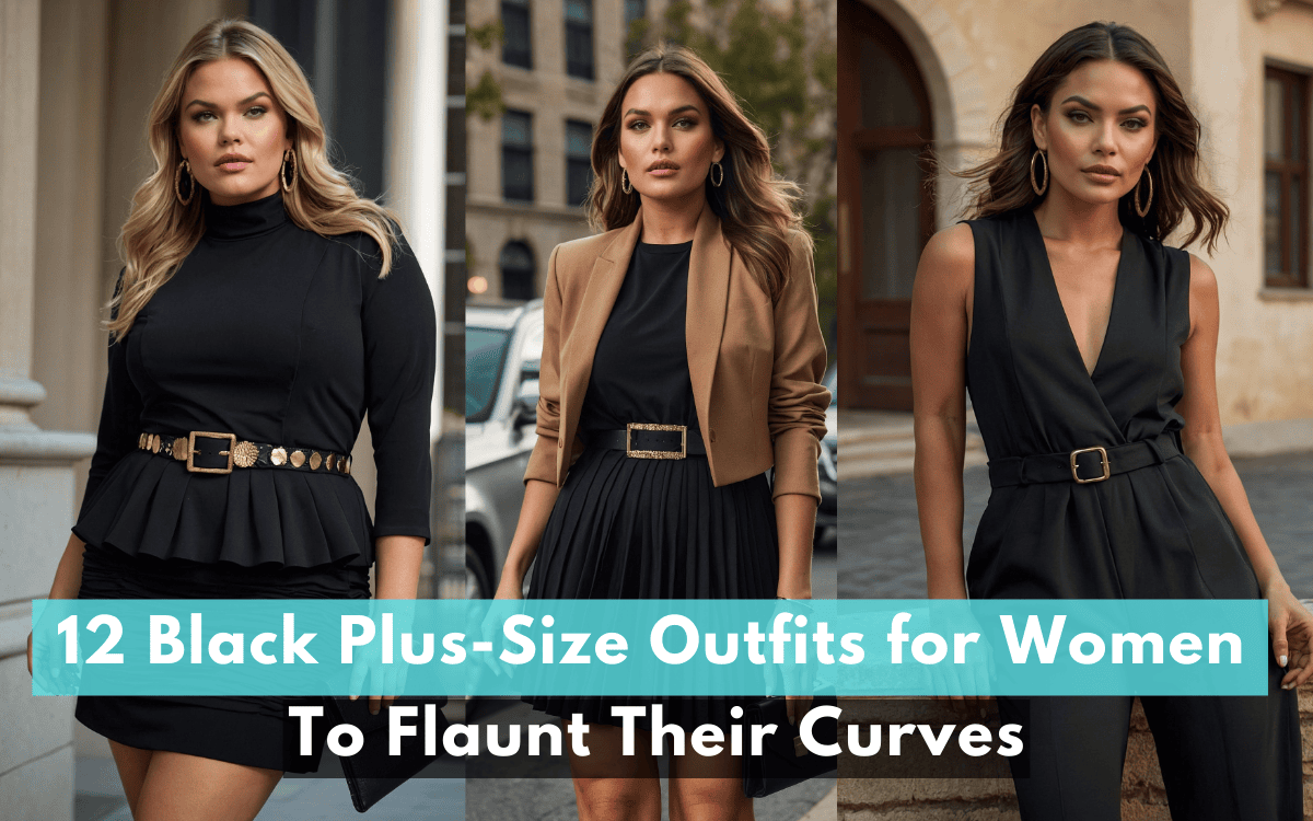 12 Black Plus-Size Outfits For Women To Flaunt Their Curves