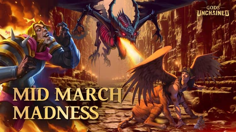 Gods Unchained - Mid March Madness 2024