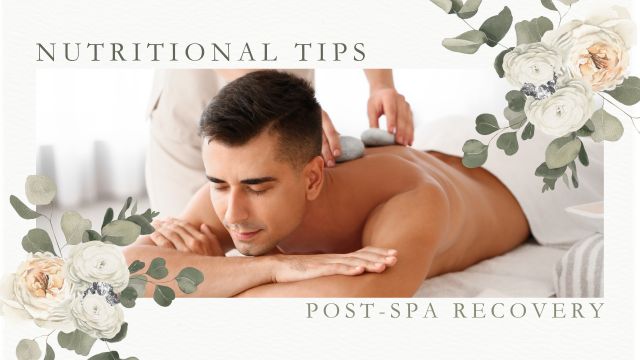 CRUSHING NUTRITIONAL TIPS FOR POST-SPA RECOVERY 3 post-spa nutrition matters