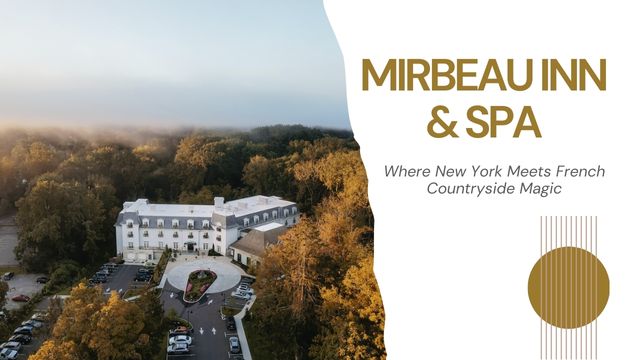 MIRBEAU INN AND SPA: YOUR FRENCH ESCAPE IN NEW YORK'S BACKYARD 3 where new york meets french countryside magic