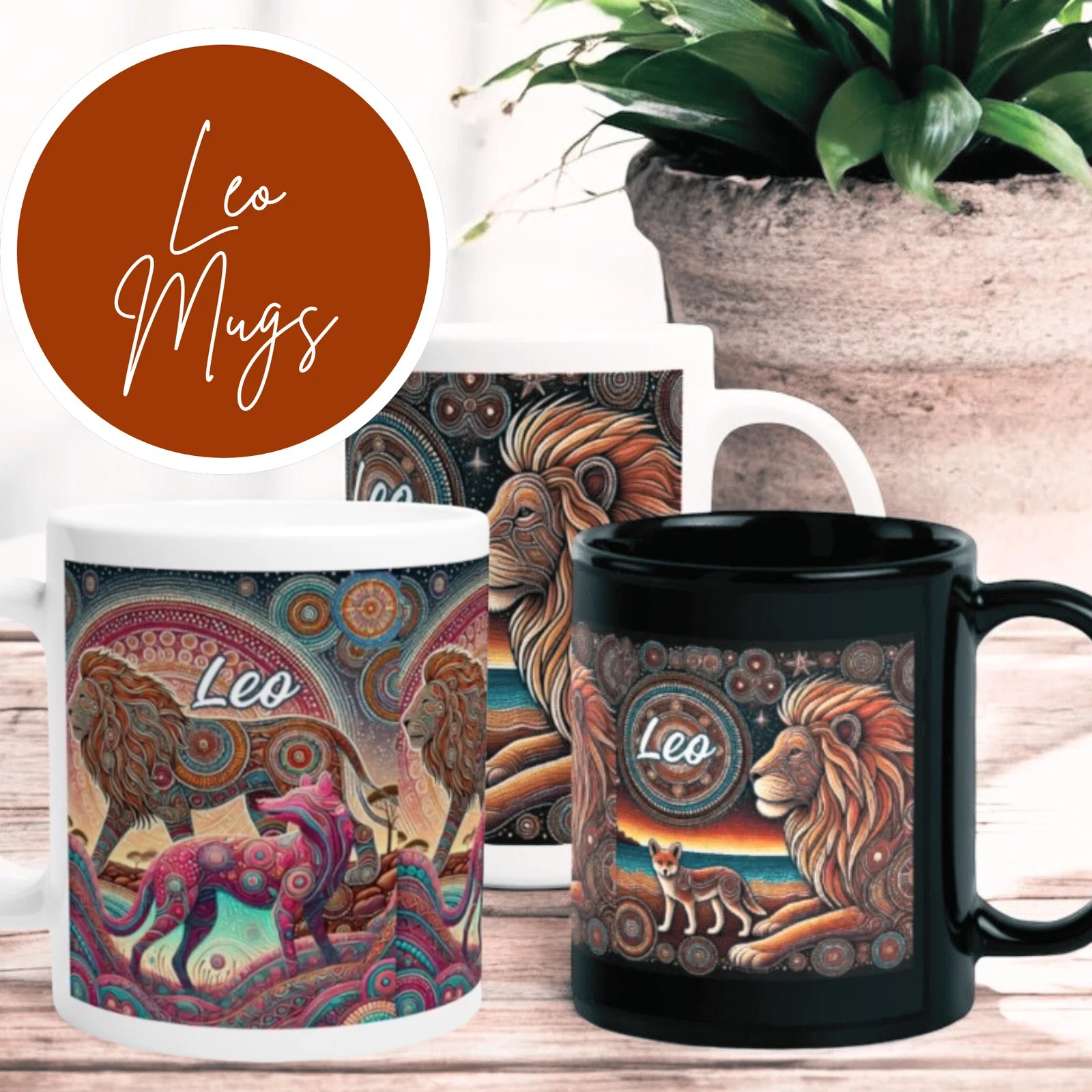 Leo Season 5 Three colourful mugs featuring artistic lion designs with Leo text are arranged on a wooden surface. A potted plant sits in the background. In the corner, a circle reads Leo Mugs in white script on a reddish-brown background.