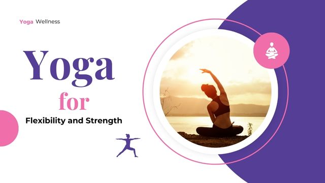 YOGA FOR FLEXIBILITY AND STRENGTH: 10 ESSENTIAL POSES TO TRY 3 flexibility and strength matters