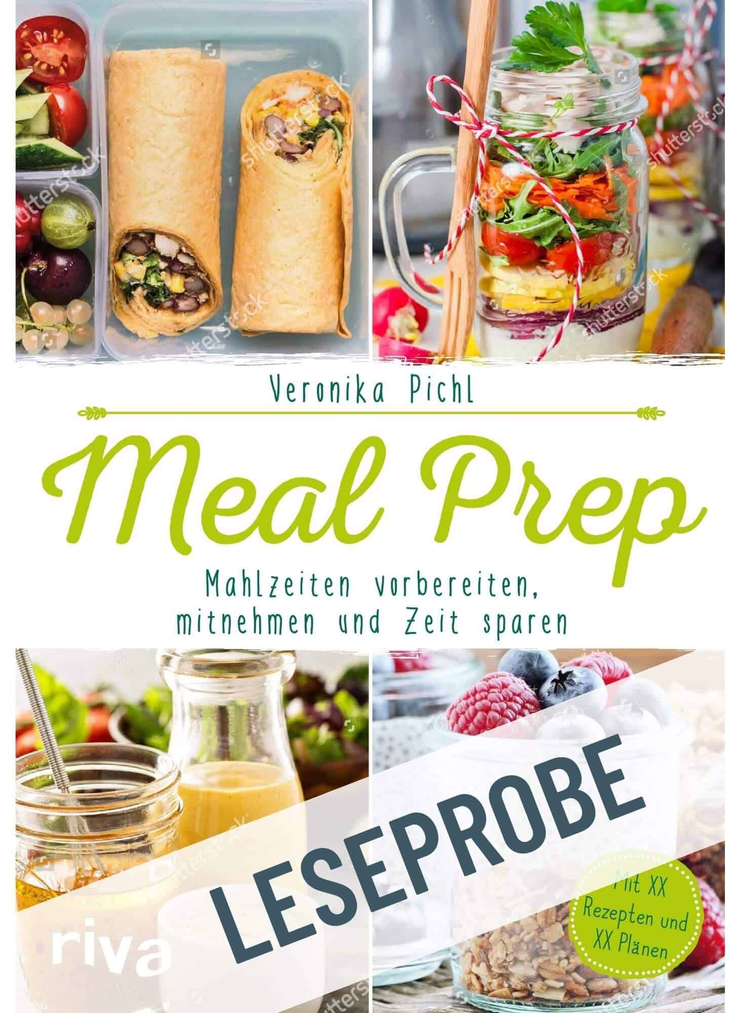 Leseprobe zum Buch "Meal Prep – Gesunde Mahlzeiten vorbereiten, mitnehmen und Zeit sparen" von Veronika Pichl