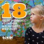 18 Idei de Evenimente Kid-Friendly în 14-15 Decembrie la București 18 Idei de Evenimente Kid-Friendly 14-15 Decembrie la Bucuresti gokid