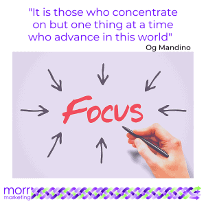 It is those who concentrate on but one thing at a time who advance in this world