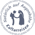 Natürlich auf Augenhöhe - Kulturreisen