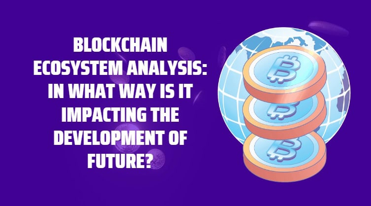 blockchain ecosystem