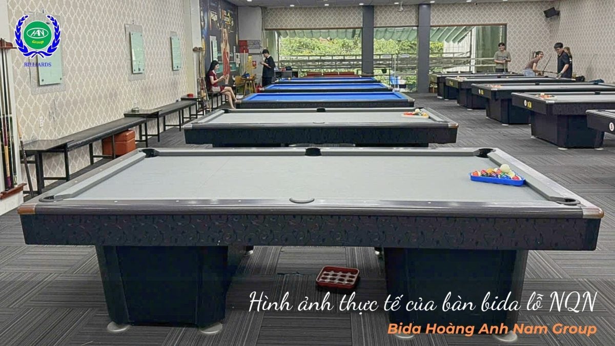 Hình ảnh thực tế của bàn bida lỗ NQN | Bida Hoàng Anh Nam Group