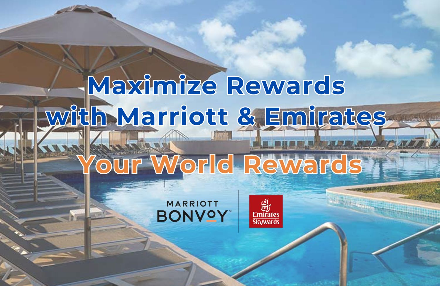 Maximize Rewards with Marriott & Emirates - Your World Rewards 9 maximize rewards with marriott and emirates your world rewards